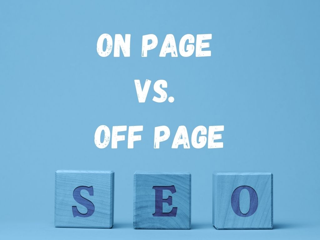 SEO ON PAGE VS. OFF PAGE